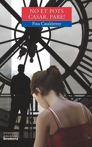 NO ET POS CASAR PARE (ESPURNA 64) | 9788476607398 | CASALDERREY, FINA | Llibreria La Gralla | Librería online de Granollers
