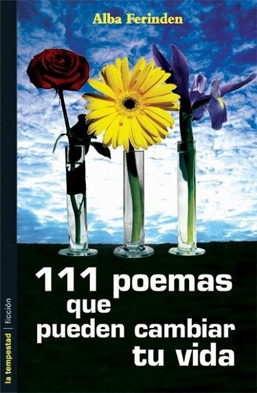 111 POEMAS QUE PUEDEN CAMBIAR TU VIDA (FICCION 10) | 9788479489755 | FERINDEN, ALBA | Llibreria La Gralla | Llibreria online de Granollers