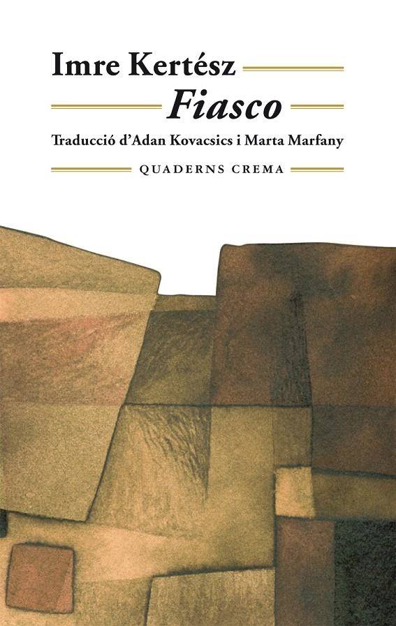 FIASCO (BIBLIOTECA MINIMA-134) | 9788477273912 | KERTESZ, IMRE | Llibreria La Gralla | Librería online de Granollers