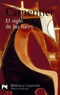 SIGLO DE LAS LUCES, EL (ALIANZA BOLSILLO BA 0197) | 9788420655499 | CARPENTIER, ALEJO | Llibreria La Gralla | Librería online de Granollers