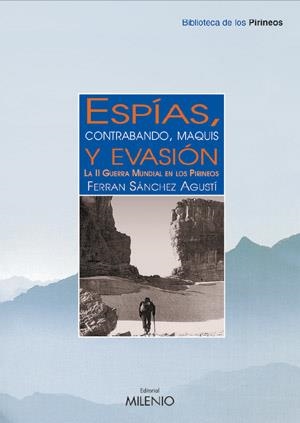 ESPIAS CONTRABANDO MAQUIS Y EVASION | 9788497430715 | SANCHEZ AGUSTI, FERRAN | Llibreria La Gralla | Librería online de Granollers