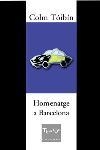 HOMENATGE A BARCELONA (TEXTOS 49) | 9788466403009 | TOIBIN, COLM | Llibreria La Gralla | Llibreria online de Granollers
