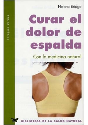 CURAR EL DOLOR DE ESPALDA | 9788496194052 | BRIDGE, H. | Llibreria La Gralla | Llibreria online de Granollers