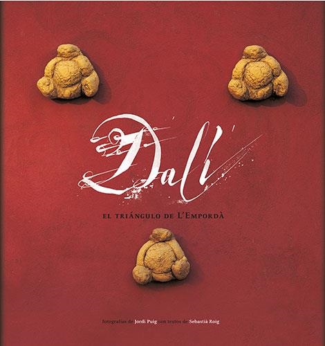 DALI EL TRIANGULO DEL EMPORDA | 9788484781042 | ROIG, SEBASTIA | Llibreria La Gralla | Llibreria online de Granollers