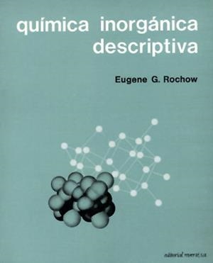 QUÍMICA INORGÁNICA DESCRIPTIVA | 9788429174847 | ROCHOW, EUGENE G. | Llibreria La Gralla | Llibreria online de Granollers