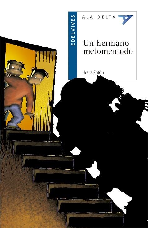 HERMANO METOMENTODO, UN (ALA DELTA AZUL 22) | 9788426349699 | ZATON, JESUS | Llibreria La Gralla | Llibreria online de Granollers