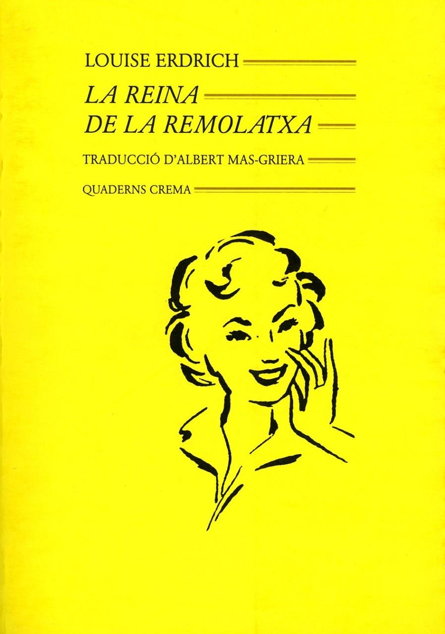 REINA DE LA REMOLATXA, LA | 9788477270478 | ERDRICH, LOUISE | Llibreria La Gralla | Librería online de Granollers