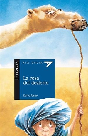 ROSA DEL DESIERTO, LA (ALA DELTA AZUL 20) | 9788426349101 | PUERTO, CARLOS | Llibreria La Gralla | Librería online de Granollers