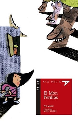 MON PERILLOS, EL (ALA DELTA VERMELL 6) | 9788447911172 | MOLIST, PEP | Llibreria La Gralla | Librería online de Granollers