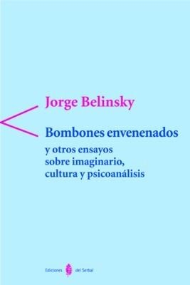 BOMBONES ENVENENADOS | 9788476283318 | BELINSKY, JORGE | Llibreria La Gralla | Librería online de Granollers