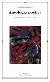 ANTOLOGIA POETICA (ED BILINGÜE - LETRAS UNIVERSALES 353) | 9788437620824 | BENN, GOTTFRIED | Llibreria La Gralla | Llibreria online de Granollers