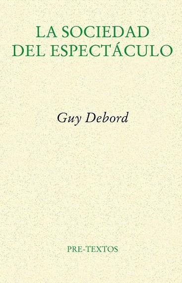 SOCIEDAD DEL ESPECTACULO, LA | 9788481914429 | DEBORD, GUY | Llibreria La Gralla | Llibreria online de Granollers