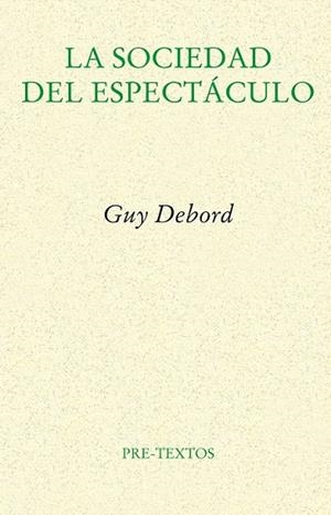 SOCIEDAD DEL ESPECTACULO, LA | 9788481914429 | DEBORD, GUY | Llibreria La Gralla | Librería online de Granollers