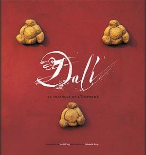 DALI EL TRIANGLE DE L'EMPORDA | 9788484781035 | ROIG, SEBASTIA | Llibreria La Gralla | Librería online de Granollers