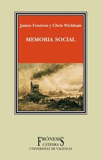 MEMORIA SOCIAL | 9788437620831 | FENTRESS, JAMES / WICKHAM, CHRIS | Llibreria La Gralla | Llibreria online de Granollers