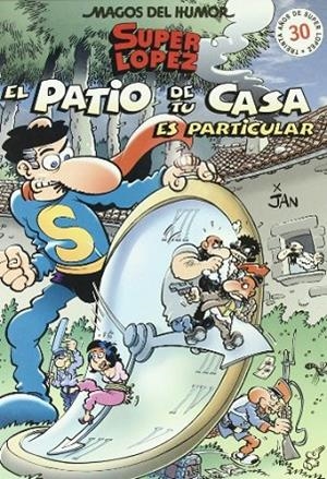 PATIO DE TU CASA ES PARTICULAR (MAGOS DEL HUMOR 96) | 9788466612364 | JAN | Llibreria La Gralla | Librería online de Granollers