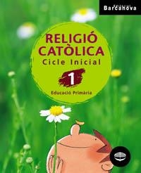 RELIGIO CATOLICA 1R CI | 9788448912703 | ROMA PADROSA, FRANCESC/PORTA HUGUET, ROSA MARIA | Llibreria La Gralla | Llibreria online de Granollers