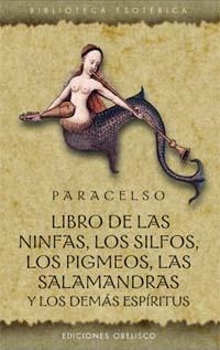 LIBRO DE LAS NINFAS LOS SILFOS LOS PIGMEOS LAS SALAMANDRAS Y | 9788497770439 | PARACELSO | Llibreria La Gralla | Librería online de Granollers