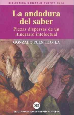 ANDADURA DEL SABER,LA (BIBLIOT GONZALO PUENTE OJEA) | 9788432311253 | PUENTE OJEA, GONZALO | Llibreria La Gralla | Llibreria online de Granollers