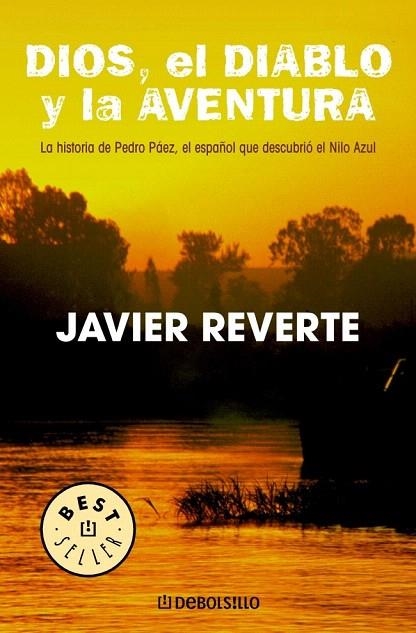 DIOS EL DIABLO Y LA AVENTURA (DEBOLSILLO BEST. 523/1) | 9788497596732 | REVERTE, JAVIER | Llibreria La Gralla | Llibreria online de Granollers