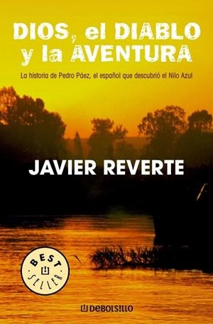 DIOS EL DIABLO Y LA AVENTURA (DEBOLSILLO BEST. 523/1) | 9788497596732 | REVERTE, JAVIER | Llibreria La Gralla | Llibreria online de Granollers