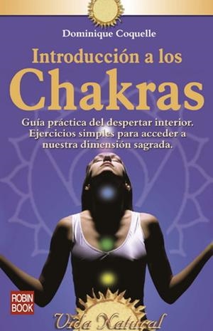 INTRODUCCION A LOS CHAKRAS | 9788479276775 | COQUELLE, DOMINIQUE | Llibreria La Gralla | Llibreria online de Granollers