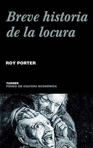 BREVE HISTORIA DE LA LOCURA | 9788475066004 | PORTER, ROY | Llibreria La Gralla | Llibreria online de Granollers
