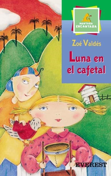 LUNA EN EL CAFETAL, LA (MONTAÑA ENCANTADA 8 AÑOS) | 9788424180324 | VALDES, ZOE | Llibreria La Gralla | Llibreria online de Granollers