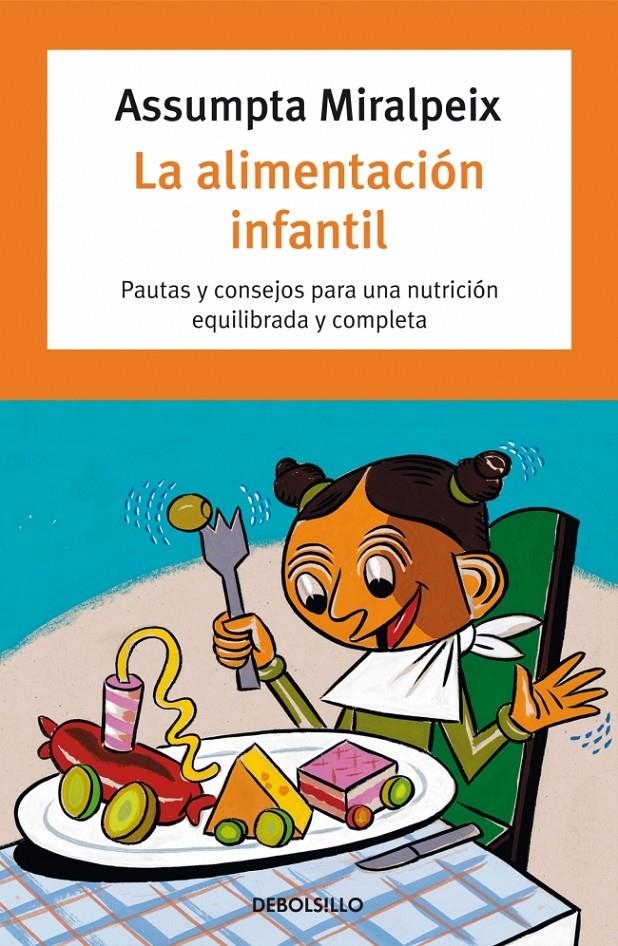 ALIMENTACION INFANTIL, LA (DEBOLSILLO AUTOAYUDA 56) | 9788497598705 | MIRALPEIX, ASSUMPTA | Llibreria La Gralla | Librería online de Granollers