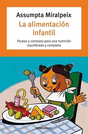 ALIMENTACION INFANTIL, LA (DEBOLSILLO AUTOAYUDA 56) | 9788497598705 | MIRALPEIX, ASSUMPTA | Llibreria La Gralla | Llibreria online de Granollers