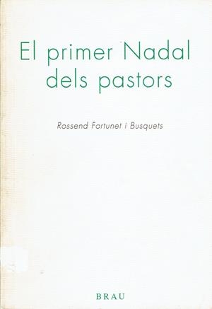 PRIMER NADAL DELS PASTORS, EL | 9788488589569 | FORTUNET I BUSQUETS, ROSSEND | Llibreria La Gralla | Llibreria online de Granollers