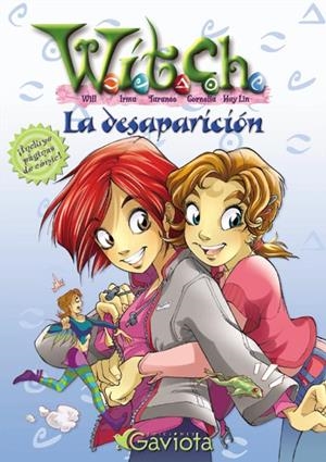 DESAPARICION, LA (WITCH) | 9788439205197 | WALT DISNEY COMPANY | Llibreria La Gralla | Librería online de Granollers