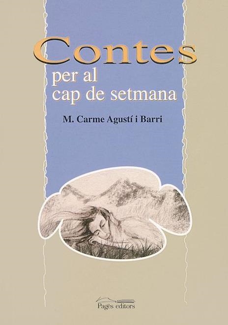 CONTES PER AL CAP DE SETMANA | 9788497790376 | AGUSTI I BARRI, M. CARME | Llibreria La Gralla | Librería online de Granollers