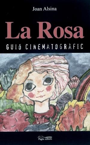 ROSA, LA. GUIO CINEMATOGRAFIC | 9788497790451 | ALSINA, JOAN | Llibreria La Gralla | Llibreria online de Granollers