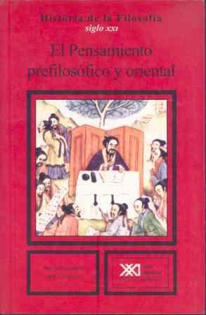 PENSAMIENTO PREFILOSOFICO Y ORIENTAL, EL (HRA. FILOSOFIA 1) | 9788432300127 | YOYOTTE, JEAN | Llibreria La Gralla | Llibreria online de Granollers