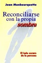 RECONCILIARSE CON LA PROPIA SOMBRA | 9788429313048 | MONBOURQUETTE, JEAN | Llibreria La Gralla | Librería online de Granollers