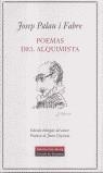 POEMAS DEL ALQUIMISTA (ED. BILINGÜE) | 9788481094251 | PALAU I FABRE, JOSEP | Llibreria La Gralla | Librería online de Granollers