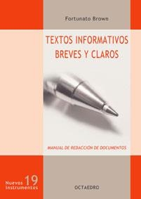TEXTOS INFORMATIVOS BREVES Y CLAROS. MANUAL DE REDACCION | 9788480636223 | BROWN, FORTUNATO | Llibreria La Gralla | Librería online de Granollers