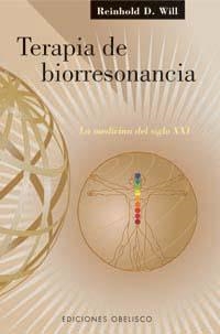 TERAPIA DE BIORRESONANCIA. LA MEDICINA DEL SIGLO XXI | 9788497770590 | WILL, REINHOLD D. | Llibreria La Gralla | Llibreria online de Granollers