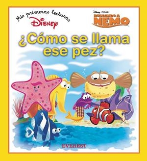 COMO SE LLAMA ESE PEZ (BUSCANDO A NEMO-PRIMERAS LECTURAS) | 9788424187194 | WALT DISNEY COMPANY | Llibreria La Gralla | Librería online de Granollers