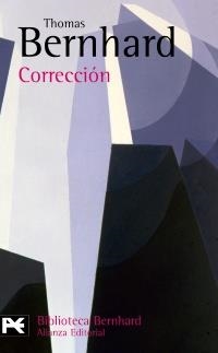 CORRECCION (BA 0747) | 9788420655925 | BERNHARD, THOMAS | Llibreria La Gralla | Librería online de Granollers