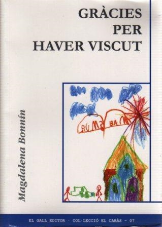 GRACIES PER HAVER VISCUT | 9788495232335 | BONNIN, MAGDALENA | Llibreria La Gralla | Librería online de Granollers