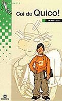COI DE QUICO (GRUMETS VERD - 156) | 9788424695668 | CELA, JAUME | Llibreria La Gralla | Librería online de Granollers
