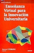ENSEÑANZA VIRTUAL PARA LA INNOVACION UNIVERSITARIA | 9788427714366 | CEBRIAN, MANUEL | Llibreria La Gralla | Librería online de Granollers