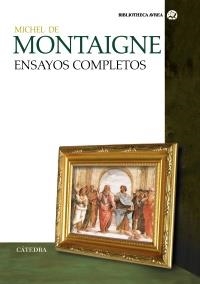 ENSAYOS COMPLETOS MICHEL DE MONTAIGNE (BIB. AVREA) | 9788437620350 | MONTAIGNE, MICHEL DE | Llibreria La Gralla | Llibreria online de Granollers