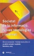 SOCIETAT DE LA INFORMACIO DICCIONARI TERMINOLOGIC | 9788439361275 | COLOMER ARTIGAS, ROSA | Llibreria La Gralla | Librería online de Granollers