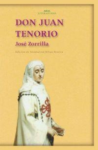 DON JUAN TENORIO (AKAL LITERATURAS, 14) | 9788446018223 | ZORRILLA, JOSE | Llibreria La Gralla | Librería online de Granollers