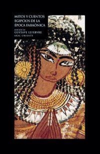 MITOS Y CUENTOS EGIPCIOS DE LA EPOCA FARAONICA | 9788446012948 | LEFEBVRE, GUSTAVE | Llibreria La Gralla | Librería online de Granollers
