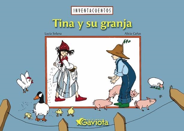 TINA Y SU GRANJA (INVENTACUENTOS) | 9788439204558 | SOLANA, LUCIA / CAÑAS, ALICIA | Llibreria La Gralla | Llibreria online de Granollers