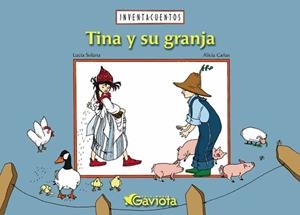 TINA Y SU GRANJA (INVENTACUENTOS) | 9788439204558 | SOLANA, LUCIA / CAÑAS, ALICIA | Llibreria La Gralla | Llibreria online de Granollers